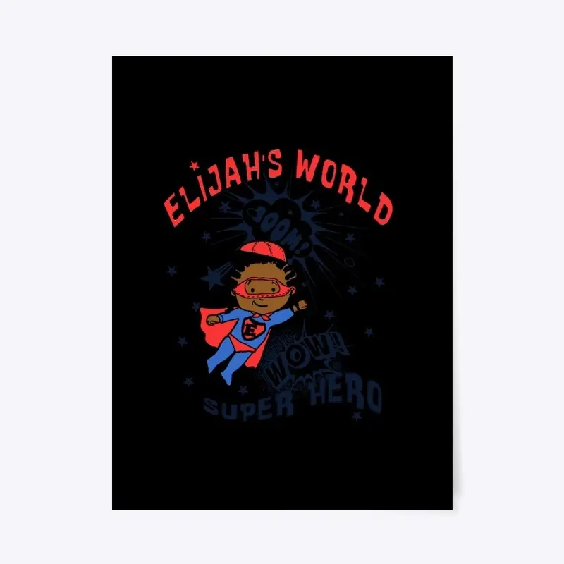 ELIJAH THE SUPER HERO